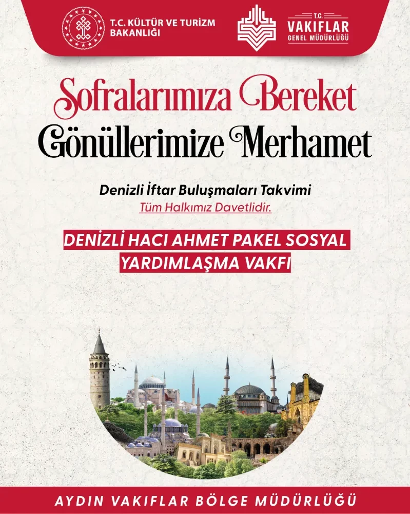 Denizli’de her gün iki bin kişilik iftar sofrası kurulacak