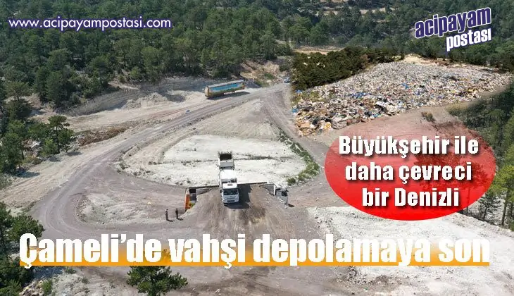 Çameli’de vahşi
                    depolamaya son 