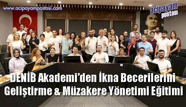 DENİB Akademi’den İkna Becerilerini
                    Geliştirme & Müzakere Yönetimi Eğitimi