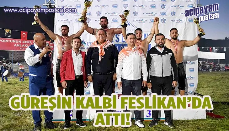 GÜREŞİN KALBİ
                    FESLİKAN