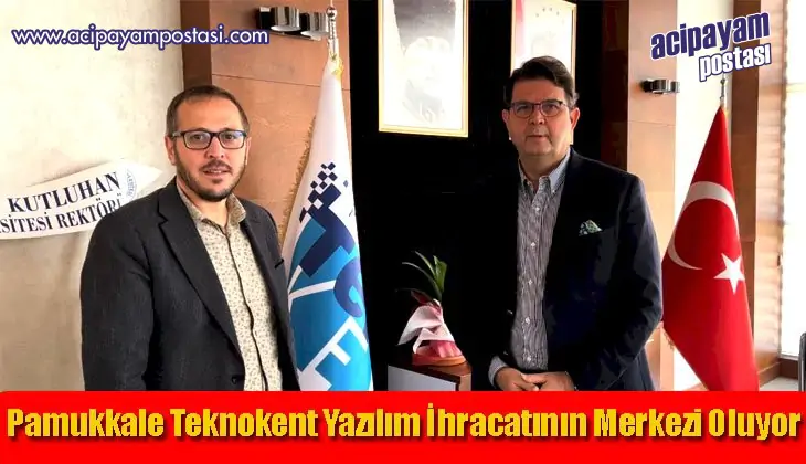 Pamukkale Teknokent Yazılım İhracatının
                    Merkezi Oluyor