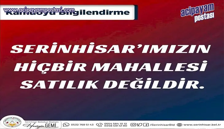 SERİNHİSAR SATILIK
                    DEĞİLDİR